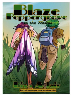 cover image of Blaze Peppergrove to the Rescue
